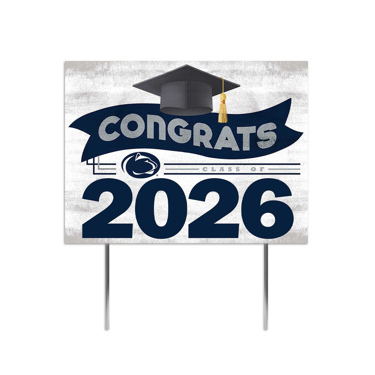 Penn State 2026 Congrats Graduates Yard Sign
