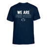 Penn State Nittany Lions We Are T-Shirt
