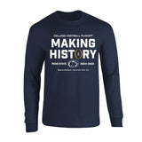 Penn State College Football Playoff Making History Long Sleeve