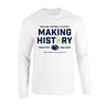 Penn State College Football Playoff Making History Long Sleeve