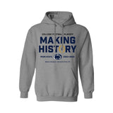 Penn State College Football Playoff Making History Hooded Sweatshirt