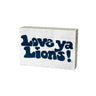 Penn State Love Ya Lions Table Top Sign