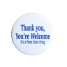 Penn State Button Bob Thank You 3"