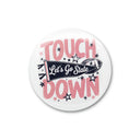 Touchdown Let's Go Flag 3" Button
