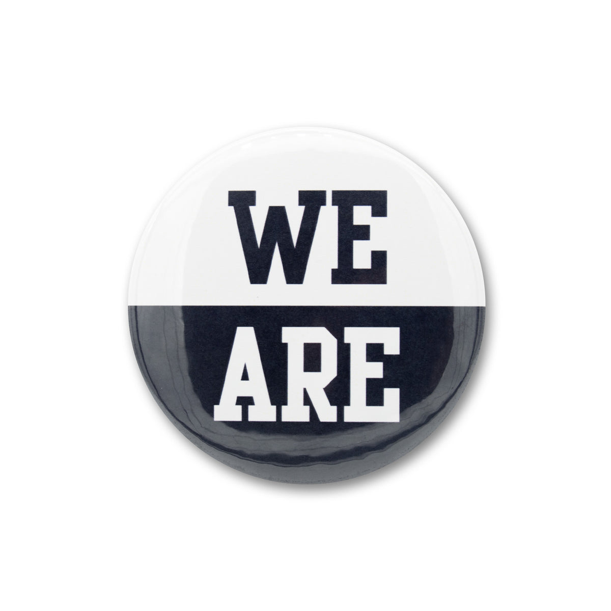 Split We Are 3" Button