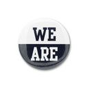 Split We Are 3" Button