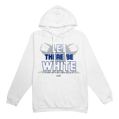 Penn State Let There Be White Hooded Sweatshirt