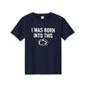 Penn State Toddler Born Into This T-Shirt