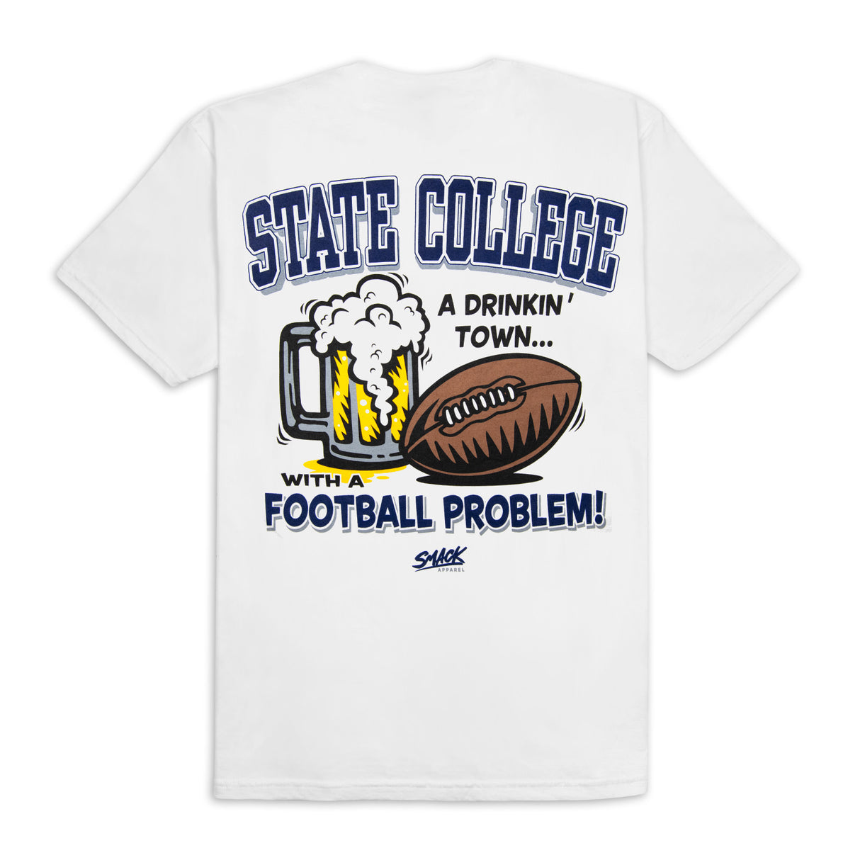 State College Drinking Town With A Football Problem T-Shirt