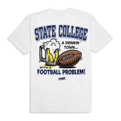 State College Drinking Town With A Football Problem T-Shirt