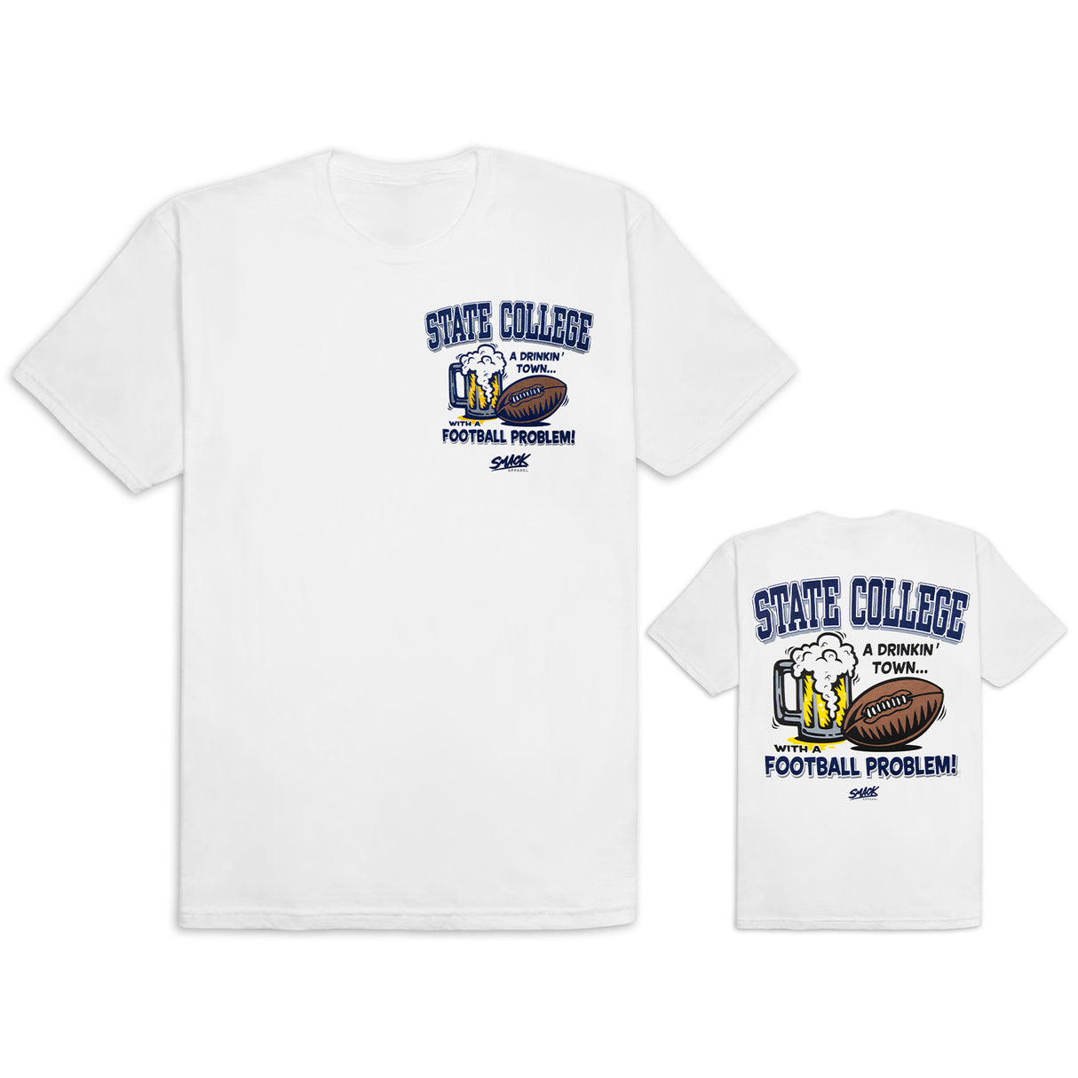 State College Drinking Town With A Football Problem T-Shirt