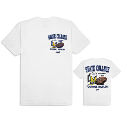 State College Drinking Town With A Football Problem T-Shirt