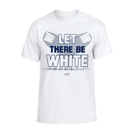 Let There Be White T-Shirt
