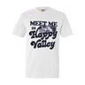 Meet Me in Happy Valley T-Shirt