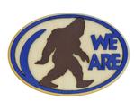 We Are Wooden Bigfoot Magnet