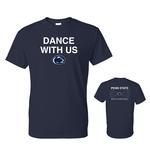  Penn State Men's Basketball Dance With Us T- Shirt